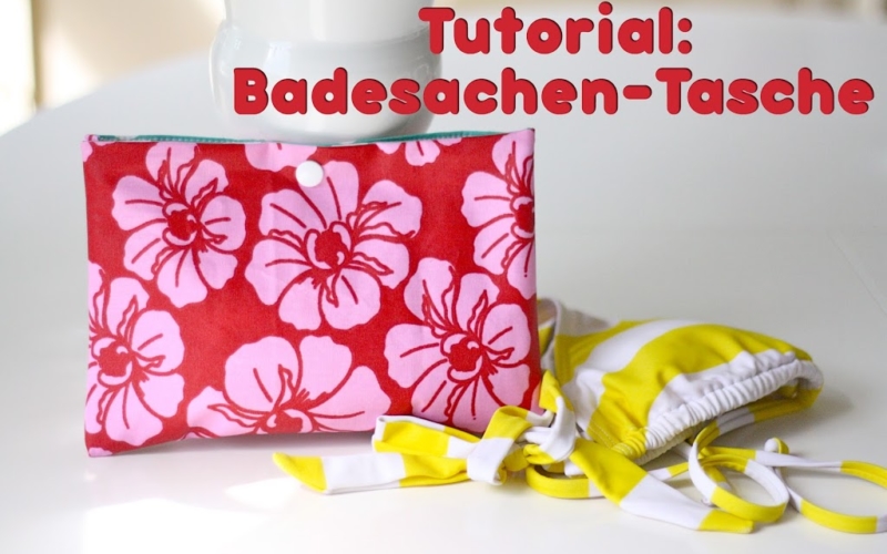 Badesachentasche – Tutorial