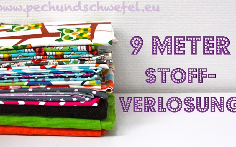 Für euch: 9 Meter Stoffverlosung!