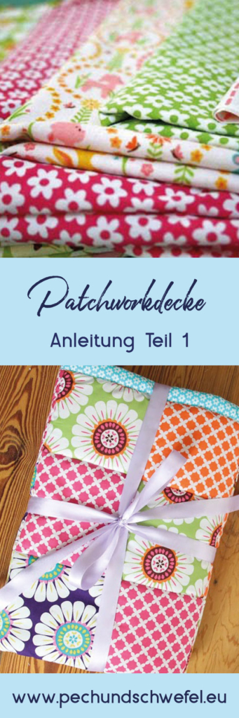 Patchworkdecke Nahen Schritt Fur Schritt Anleitung Teil 1