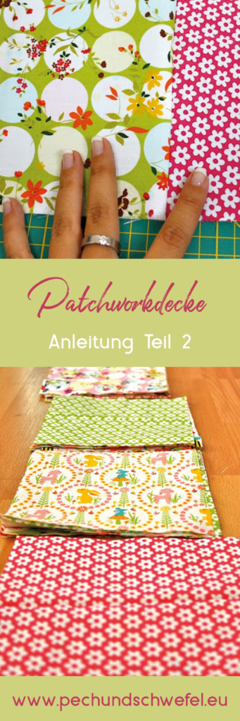 Anleitung Patchworkdecke Nahen Teil 2 Von Pech Schwefel