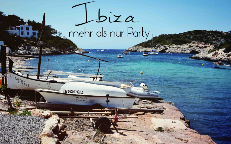 Ibiza – mehr als nur Party